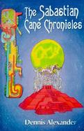 The Sabastian Cane Chronicles cover