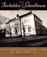 The Forbidden Schoolhouse of Prudence Crandall cover