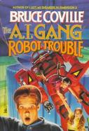 The A.I. Gang #02: Robot Trouble cover