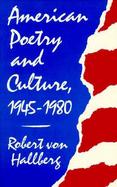 American Poetry and Culture, 1945-1980 cover
