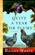 Quite a Year for Plums A Novel cover
