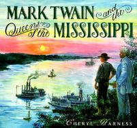 Mark Twain and the Queens of the Mississippi cover