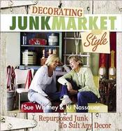 Decorating Junk Market Style cover