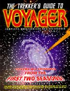 The Trekker's Guide to Voyager: Complete, Unauthorized, and Uncensored cover