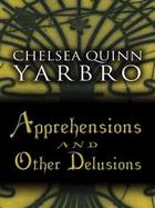 Apprehensions and Other Delusions cover