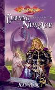 The Dawning of a New Age Dragons of a New Age Trilogy (volume1) cover