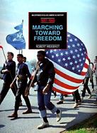 Marching Toward Freedom (Pbk) cover