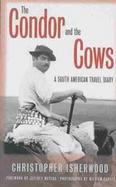 The Condor and the Cows A South American Travel Diary cover