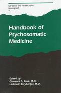 Handbook of Psychosomatic Medicine cover