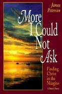 More I Could Not Ask cover
