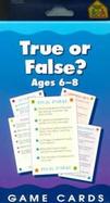 True False Game Cards Ages 6-8 cover