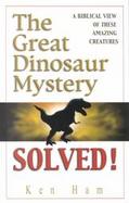 The Great Dinosaur Mystery Solved! cover