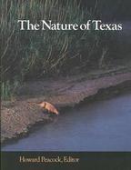 The Nature of Texas A Feast of Native Beauty from Texas Highways Magazine cover