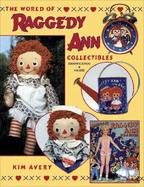 The World of Raggedy Ann Collectibles Identification & Values cover