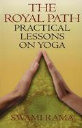 The Royal Path Practical Lessons on Yoga cover