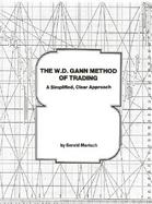 W.D. Gann Method of Trading A Simplified, Clear Approach cover