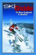 Ski Magazine's Guide to New England and Quebec cover