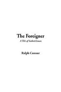 The Foreigner, a Tale of Saskatchewan cover