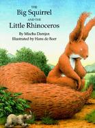 The Big Squirrel and the Little Rhinoceros cover