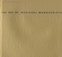 The Art of Medieval Manuscripts cover