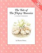 The Tale of the Flopsy Bunnies: With Stickers cover
