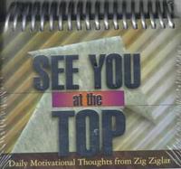 See You at the Top: Daily Motivational Thoughts from Zig Ziglar cover