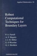 Robust Computational Techniques for Boundary Layers cover