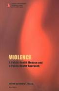 Violence A Public Health Menace and a Public Health Approach cover