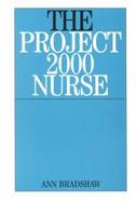The Project 2000 Nurse The Remaking of British General Nursing 1978-2000 cover
