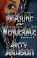 Measure of Vengeance A Mystery cover