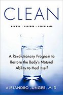 Clean A Revolutionary Program to Restore the Body's Natural Ability to Heal Itself cover