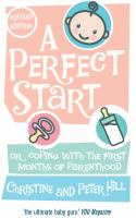 A Perfect Start (revised and updated edition): Or coping with the first months of parenthood cover