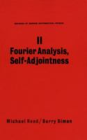 Methods of Modern Mathematical Physics Fourier Analysis, Self-Adjointness (volume2) cover