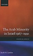 The Arab Minority in Israel, 1967-1991 Political Aspects cover