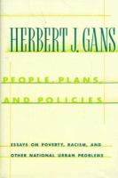 People, Plans, and Policies Essays on Poverty, Racism, and Other National Urban Problems cover