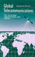 Global Telecommunications: The Technology, Administration, and Policies cover
