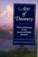 Acts of Discovery: Visions of America in the Lewis and Clark Journals cover