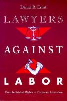 Lawyers Against Labor From Individual Rights to Corporate Liberalism cover