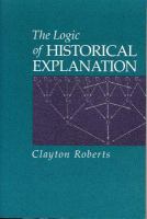 The Logic of Historical Explanation cover