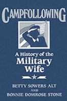 Campfollowing: A History of the Military Wife cover