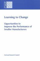 Learning to Change Opportunities to Improve the Performance of Smaller Manufacturers cover