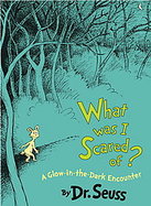 What Was I Scared Of? A Glow-in-the-dark Encounter cover