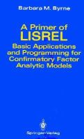 A Primer of Lisrel: Basic Applications and Programming for Confirmatory Factor Analytic Models cover
