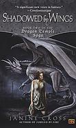 Shadowed by Wings Book Two of the Dragon Temple Saga cover