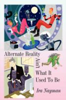 Alternate Reality Ain't What It Used to Be cover