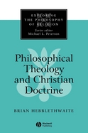Philosophical Theology And Christian Doctrine cover