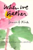 When We Gather A Book of Prayers for Worship, Year C cover