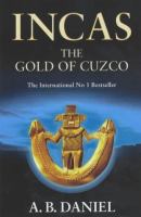 INCAS THE GOLD OF CUZCO cover