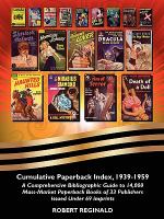 Cumulative Paperback Index, 1939-1959 A Comprehensive Bibliographic Guide to 14,000 Mass Market Paperback Books of 33 Publishers Issued Under 69 Im cover