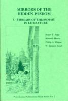 Mirrors of the Hidden Wisdom : Threads of Theosophy in Literature - I cover